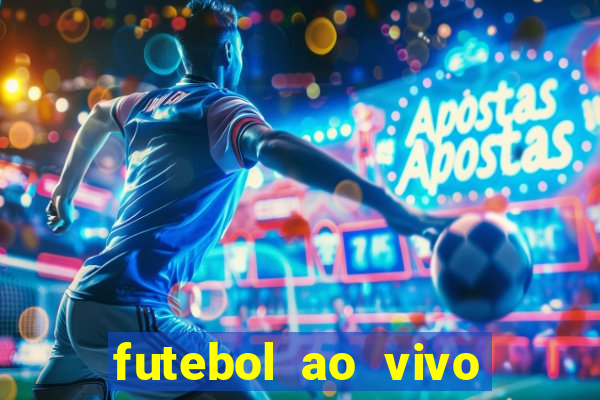 futebol ao vivo futebol muleke